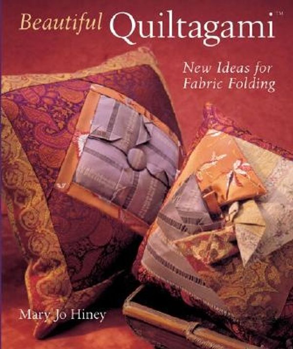 Cover Art for 9781402709388, Beautiful Quiltagami by Mary Jo Hiney