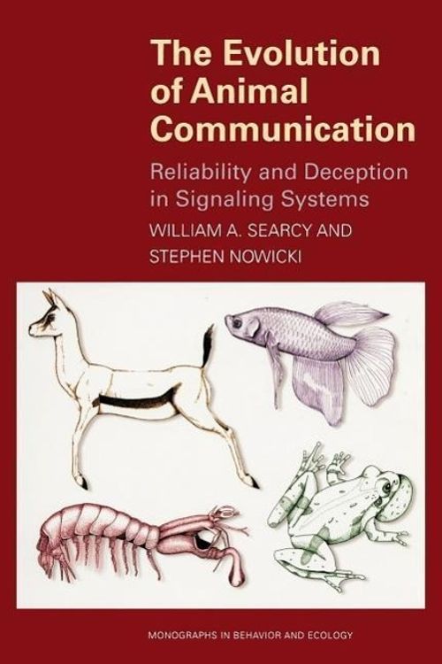 Cover Art for 9780691070957, The Evolution of Animal Communication by William A. Searcy, Stephen Nowicki
