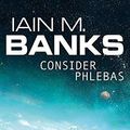 Cover Art for B00YTK6UO2, Consider Phlebas by Banks, Iain M. (2003) Paperback by Iain M. Banks