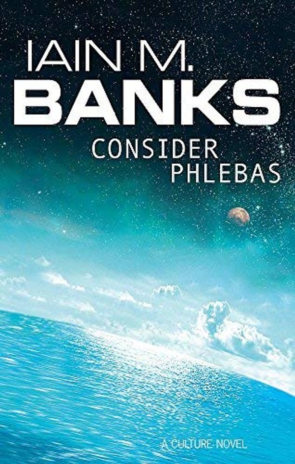 Cover Art for B00YTK6UO2, Consider Phlebas by Banks, Iain M. (2003) Paperback by Iain M. Banks