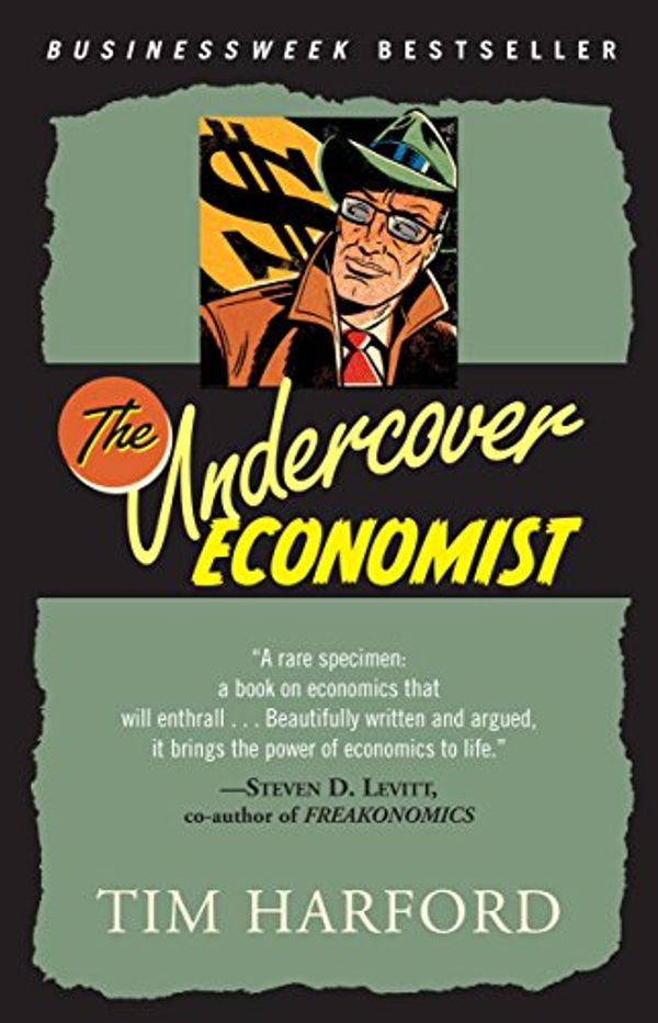 Cover Art for 9780385663397, The Undercover Economist by Tim Harford
