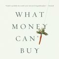 Cover Art for 9781429942584, What Money Can't Buy by Michael J. Sandel