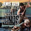 Cover Art for 9780373626069, Downrigger Drift by James Axler