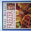 Cover Art for 9780749912949, Mary Berry's Freezer Cookbook by Mary Berry