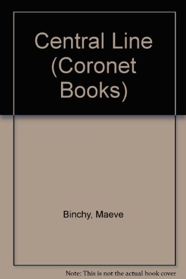 Cover Art for 9780340339923, Central Line (Coronet Books) by Maeve Binchy