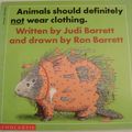 Cover Art for 9780590447393, Animals Should Definitely Not Wear Clothing by Judi Barrett