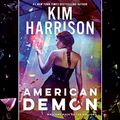 Cover Art for B085RBZ6D1, American Demon: Hollows, Book 14 by Kim Harrison