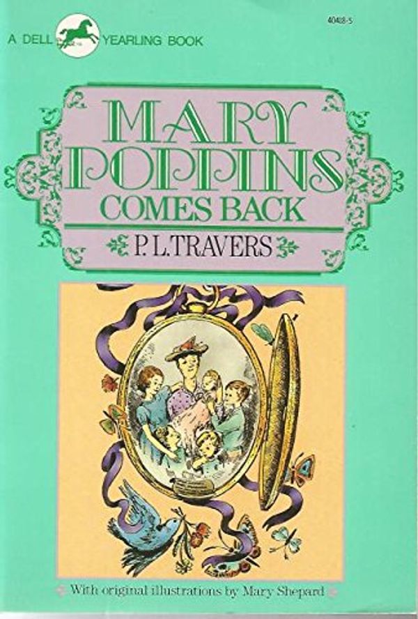 Cover Art for 9780440404187, Mary Poppins Comes Back by P. L. Travers