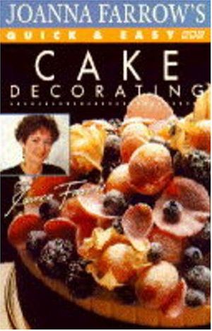 Cover Art for 9780563369059, Joanna Farrow's Quick and Easy Cake Decorating by Joanna Farrow