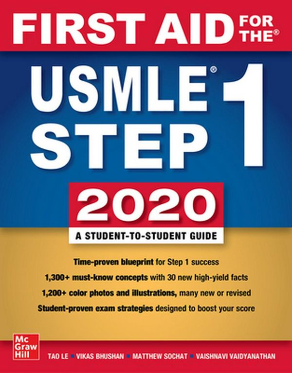Cover Art for 9781260462043, First Aid for the USMLE Step 1 2020, Thirtieth edition by Tao Le, Vikas Bhushan