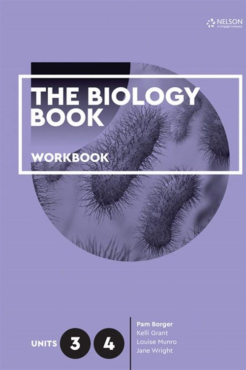 Cover Art for 9780170411745, The Biology Book Units 3 & 4 Workbook by Pam Borger, Kelli Grant, Jane Wright, Louise Munro