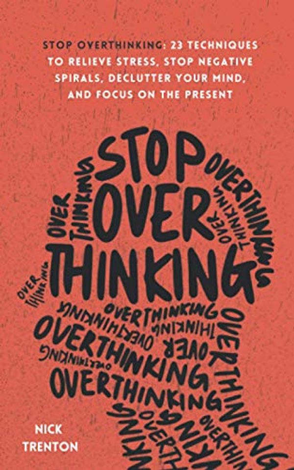 Cover Art for 9798715048394, Stop Overthinking by Nick Trenton