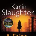 Cover Art for 9781448108060, A Faint Cold Fear: (Grant County series 3) by Karin Slaughter