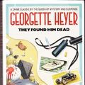 Cover Art for 9780586026670, They Found Him Dead by Georgette Heyer