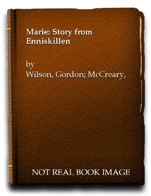 Cover Art for 9780551022768, Marie by Gordon Wilson, Alf McCreary