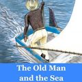 Cover Art for 1230000230280, The Old Man and the Sea by Ernest Hemingway