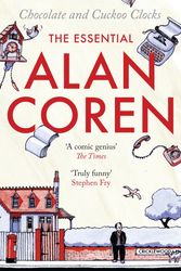 Cover Art for 9781921520655, Chocolate & Cuckoo Clocks: The Essential Alan Coren by Coren Alan