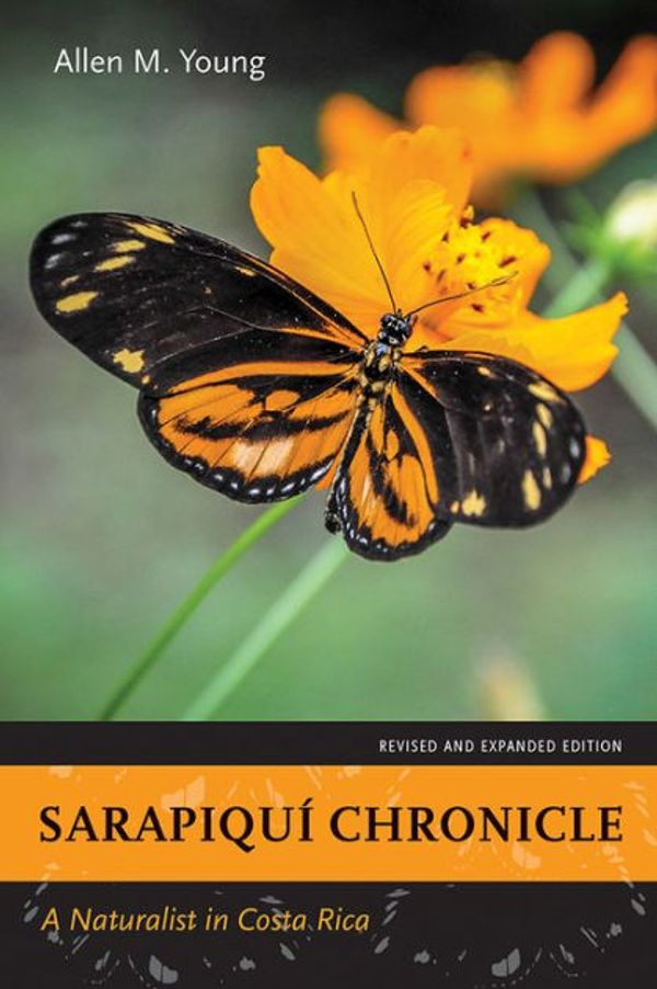 Cover Art for 9780826357823, Sarapiquí Chronicle by Allen M. Young