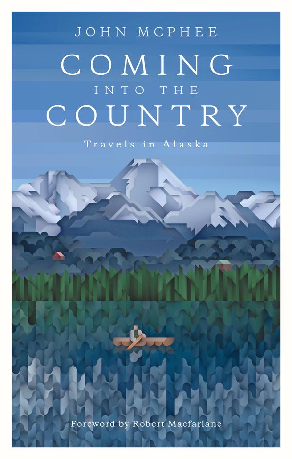 Cover Art for 9781907970733, Coming into the Country by John McPhee