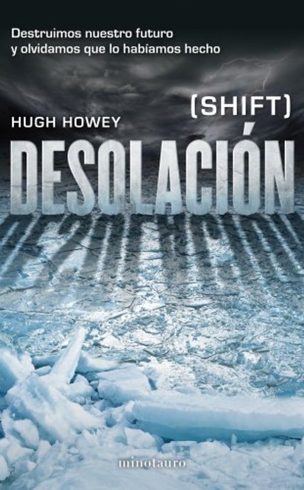 Cover Art for 9788445002001, Desolación = Shift by Howey, Hugh