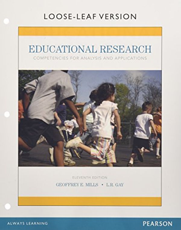 Cover Art for 9780134041032, Educational Research + Enhanced Pearson Etext Access Card: Competencies for Analysis and Applications by Geoffrey E. Mills