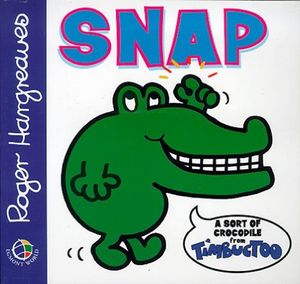 Cover Art for 9780749843472, Snap (Timbuctoo) by Roger Hargreaves