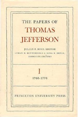 Cover Art for 9780691045337, The Papers of Thomas Jefferson: 1760-1776 v. 1 by Thomas Jefferson