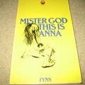 Cover Art for 9780007412662, Mister God, This is Anna by Fynn