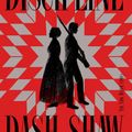 Cover Art for 9781681375694, Discipline by Dash Shaw
