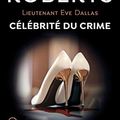 Cover Art for B08L3ZQL89, Lieutenant Eve Dallas (Tome 34) - Célébrité du crime (French Edition) by Nora Roberts
