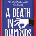 Cover Art for B0BLJYMHJR, A Death in Diamonds by SJ Bennett