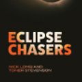 Cover Art for 9781486317080, Eclipse Chasers by Toner Stevenson, Nick Lomb