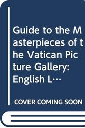 Cover Art for 9788881171774, Guide to the Masterpieces of the Vatican Picture Gallery by Barbara Furlotti
