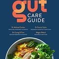 Cover Art for B097CTH54V, The CSIRO Gut Care Guide by Michael Conlon, Pennie Taylor, Cuong Tran, Megan Rebuli