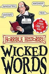 Cover Art for 9788184774245, Horrible Histories: Wicked Words by TERRY DEARY