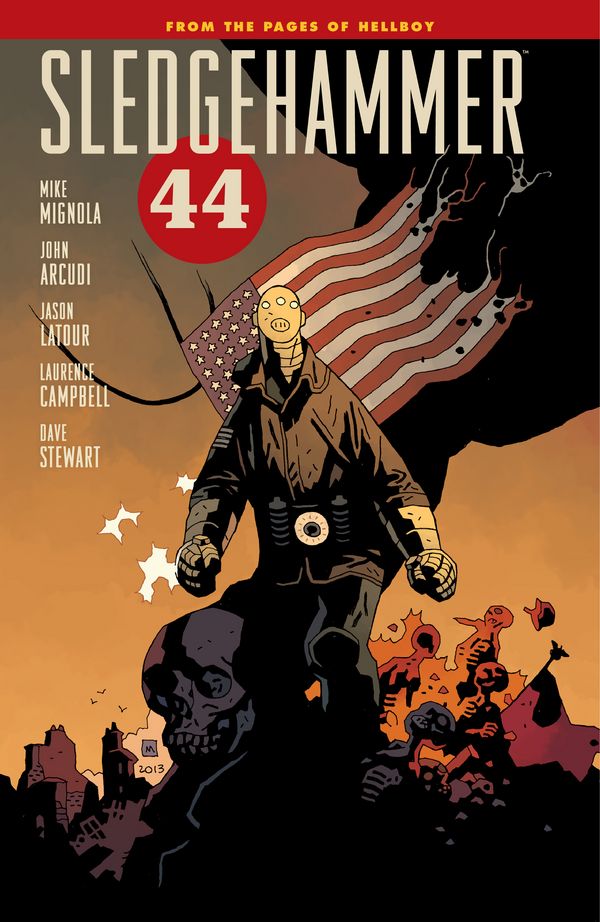 Cover Art for 9781621158820, Sledgehammer 44 by Mike Mignola, John Arcudi, Jason Latour, Dave Stewart, Laurence Campbell
