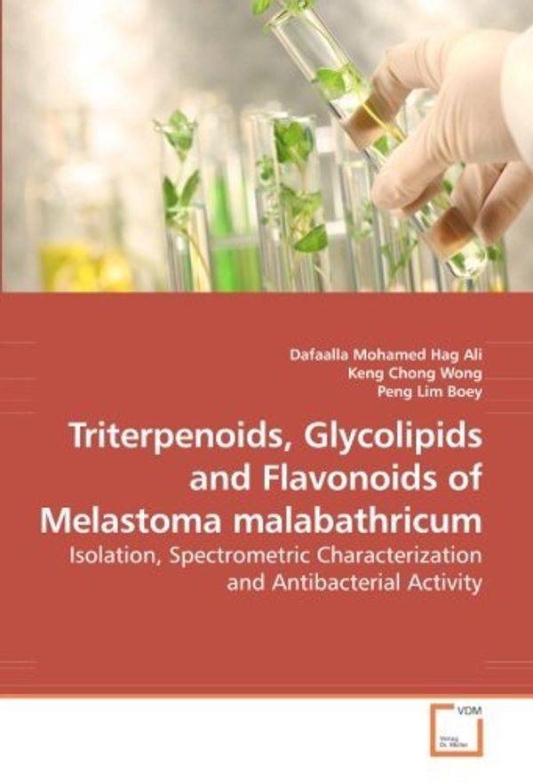 Cover Art for B01JXWIAYI, Triterpenoids, Glycolipids and Flavonoids of Melastoma malabathricum: Isolation, Spectrometric Characterization and Antibacterial Activity by Dafaalla Mohamed Hag Ali (2010-01-06) by Dafaalla Mohamed Hag Ali;Keng Chong Wong;Peng Lim Boey