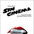 Cover Art for 9788889613054, Sin cinema. Il genio di Frank Miller da Batman a Sin City by Gianluca Aicardi