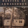 Cover Art for 9780226532448, Dancing at Armageddon by Richard G. Mitchell Jr.