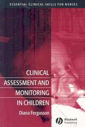 Cover Art for 9781405133388, Clinical Assessment and Monitoring in Children by Diana Fergusson
