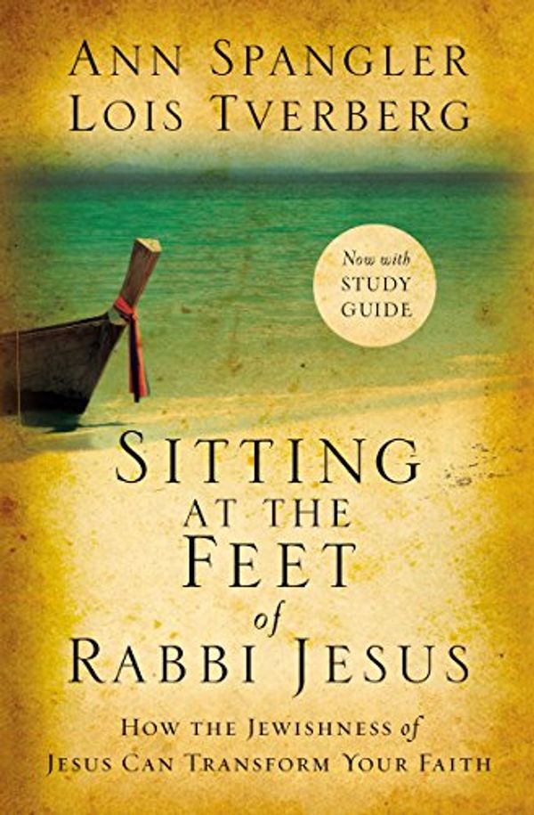 Cover Art for 0025986330699, Sitting at the Feet of Rabbi Jesus by Ann Spangler
