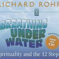 Cover Art for 9781616360894, Breathing Under Water by Richard Rohr, OFM