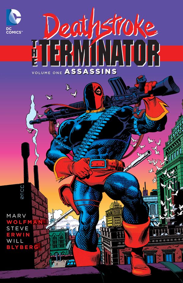 Cover Art for 9781401254285, Deathstroke, The Terminator Vol. 1 Assassins by Marv Wolfman