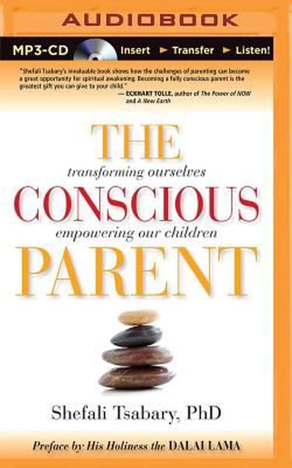 Cover Art for 9781501234156, The Conscious Parent: Transforming Ourselves, Empowering Our Children by Shefali Tsabary