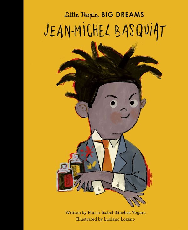 Cover Art for 9780711245792, Jean-Michel Basquiat (56) (Little People, BIG DREAMS) by Sanchez Vegara, Maria Isabel