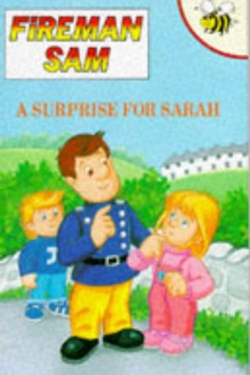 Cover Art for 9781855910317, A Surprise for Sarah (Fireman Sam) by Caroline Hill-Trevor