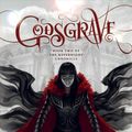 Cover Art for 9781250073037, Godsgrave: Book 2 of the Nevernight Series by Jay Kristoff