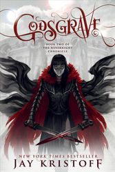 Cover Art for 9781250073037, Godsgrave: Book 2 of the Nevernight Series by Jay Kristoff