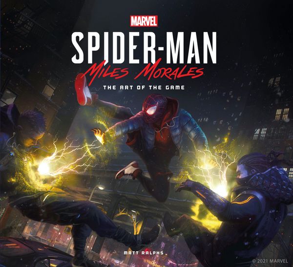 Cover Art for 9781789093841, Marvel's Spider-Man: Miles Morales The Art of the Game by Matt Ralphs