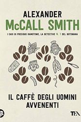 Cover Art for 9788850254484, Il caffè degli uomini avvenenti by McCall Smith, Alexander